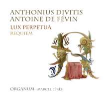 WYCOFANY Anthonius Divitis: Lux Perpetua, Requiem